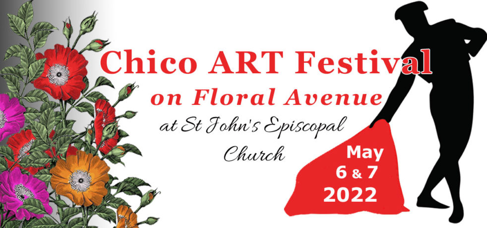 Chico ART Festival on Floral Avenue - May 6 & 7, 2022